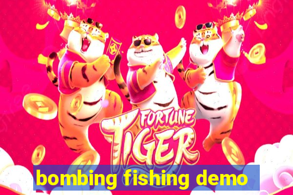 bombing fishing demo